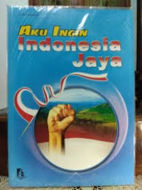 Image of Aku Ingin Indonesia Jaya