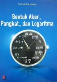 Image of Bentuk Akar, Pangkat, dan Logaritma