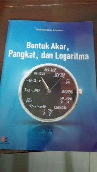 Image of Bentuk Akar, Pangkat, dan Logaritma