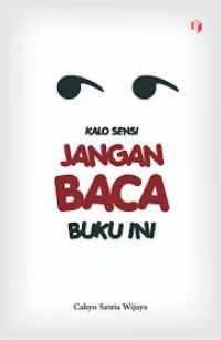 Image of Kalo Sensi Jangan Baca Buku Ini
