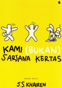 Image of Kami (Bukan) Sarjana Kertas