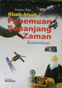 Image of Kisah-Kisah Penemuan Sepanjang Zaman Komunikasi