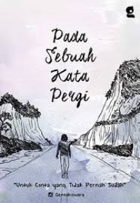 Image of Pada Sebuah Kata Pergi