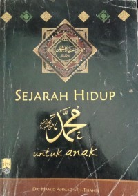 Image of Sejarah Hidup Nabi Muhammad, SAW untuk Anak