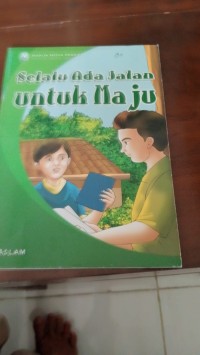 Image of Selalu Ada Jalan Untuk Maju