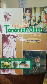 Image of Serba-Serbi Tanaman Obat Asing