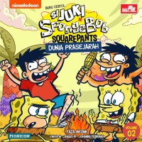 Image of Si Juki Spongebob Squarepants Dunia Prasejarah