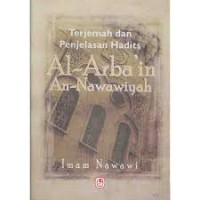 Image of Terjemahan dab Penjelasan Hadits Al-Arba'in An-Nawawiyah