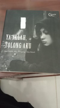 Image of Ya Allah, Tolong Aku Aku Sedih. Aku Binggung. Aku Kesel
