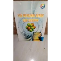 Image of Yuk Mengenal Benda dan Sifatnya